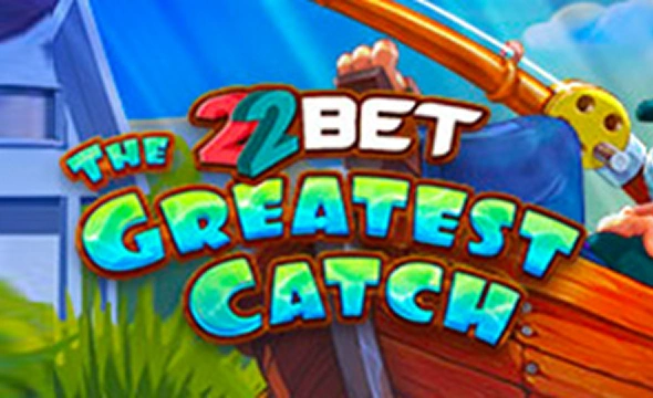 The 22Bet Greatest Catch